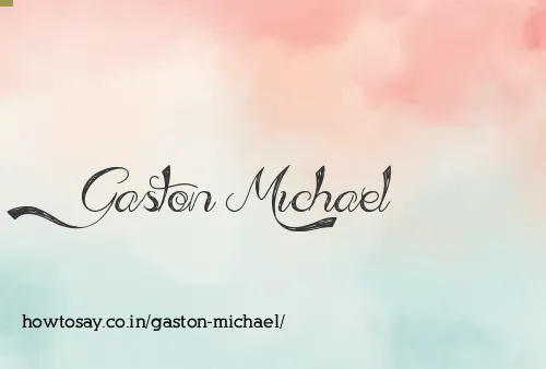 Gaston Michael