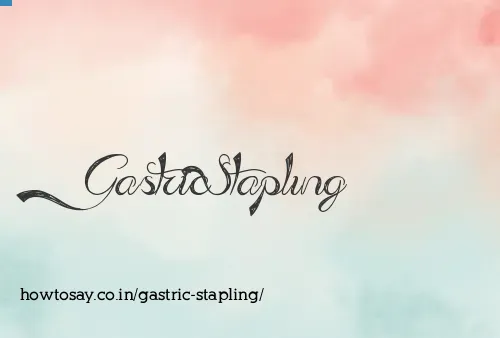 Gastric Stapling