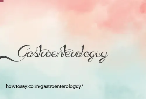 Gastroenterologuy
