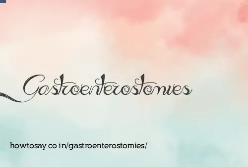 Gastroenterostomies