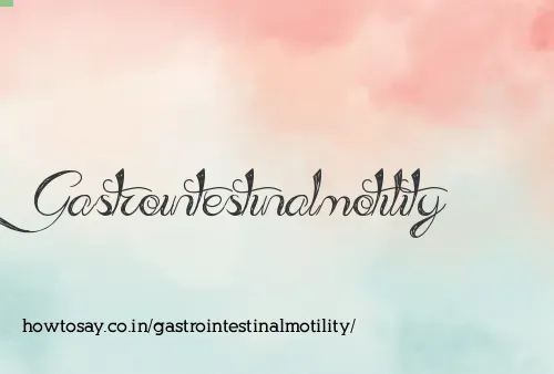 Gastrointestinalmotility