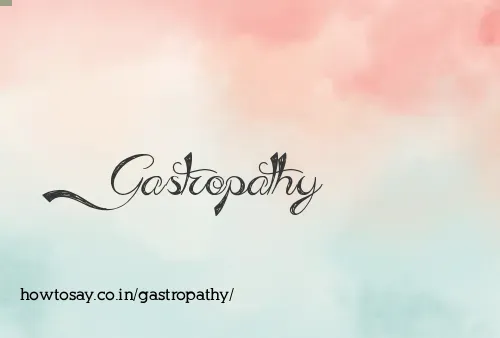 Gastropathy