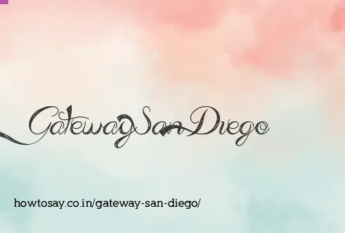 Gateway San Diego
