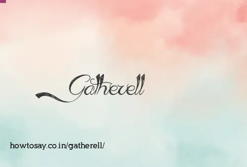 Gatherell