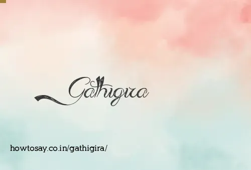 Gathigira