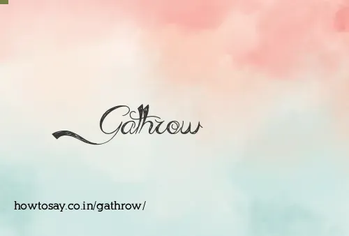 Gathrow