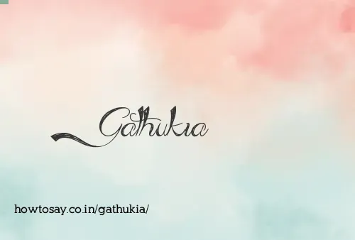 Gathukia