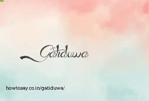 Gatiduwa