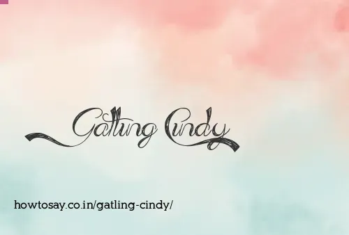 Gatling Cindy