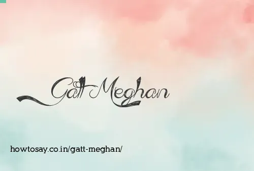 Gatt Meghan