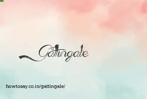 Gattingale