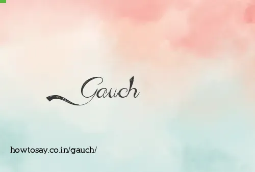 Gauch