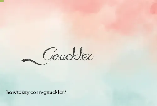 Gauckler