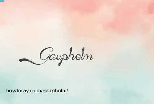 Gaupholm