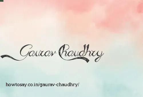 Gaurav Chaudhry