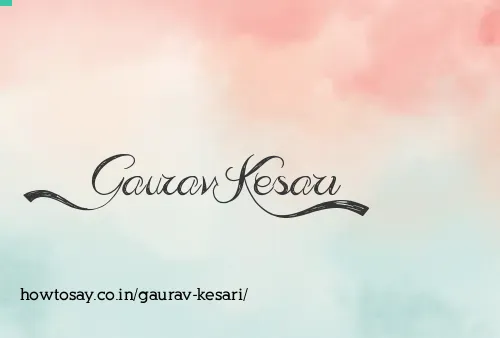 Gaurav Kesari