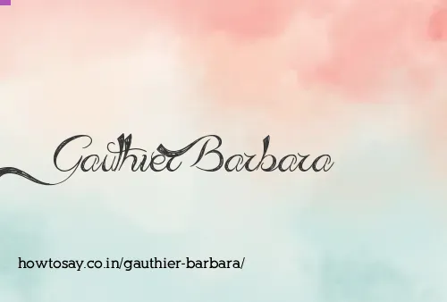 Gauthier Barbara