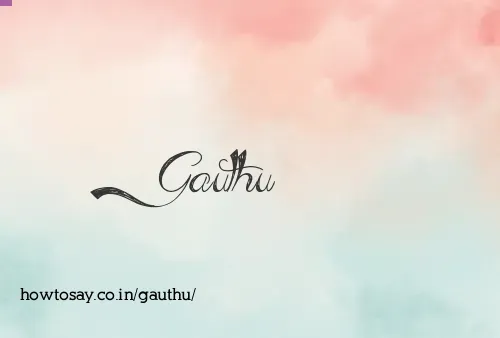 Gauthu