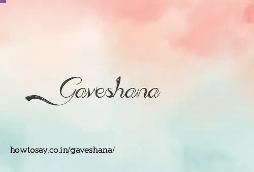 Gaveshana