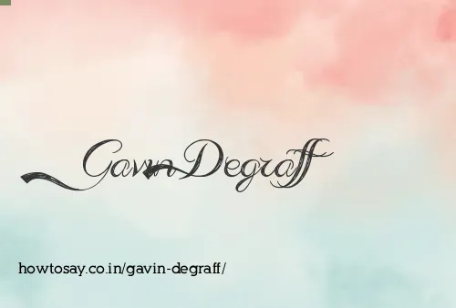 Gavin Degraff