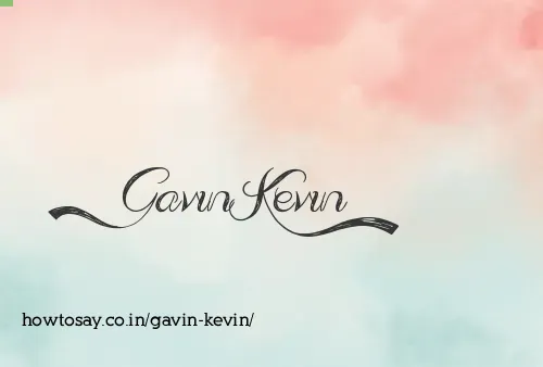 Gavin Kevin