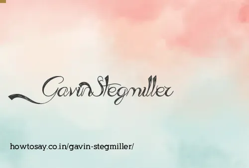 Gavin Stegmiller