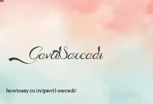 Gavril Sarcadi