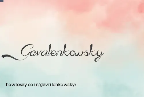 Gavrilenkowsky