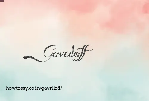 Gavriloff