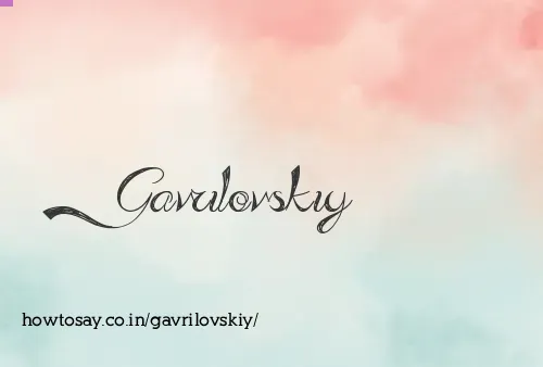 Gavrilovskiy