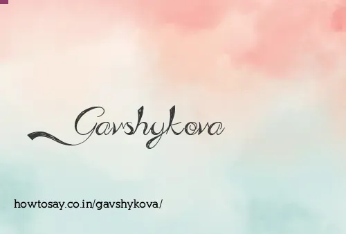 Gavshykova