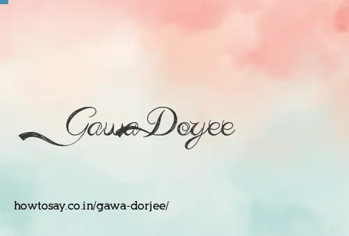 Gawa Dorjee