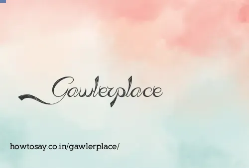 Gawlerplace