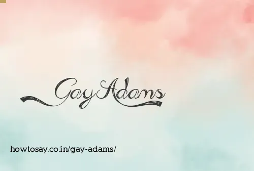 Gay Adams
