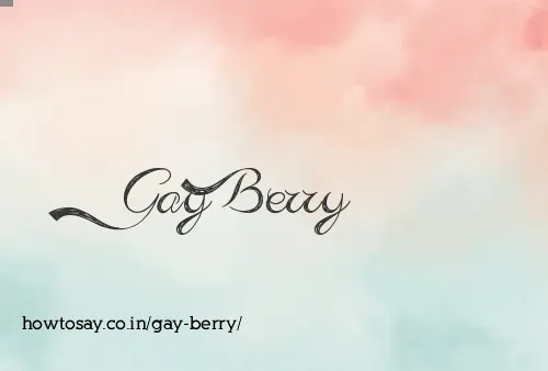 Gay Berry