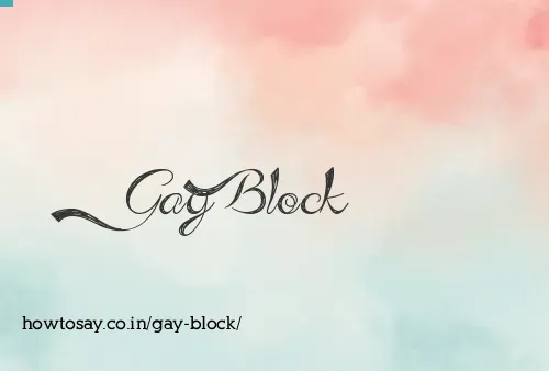 Gay Block