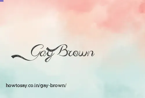 Gay Brown