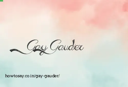 Gay Gauder