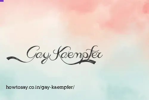 Gay Kaempfer