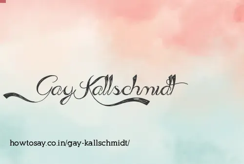 Gay Kallschmidt