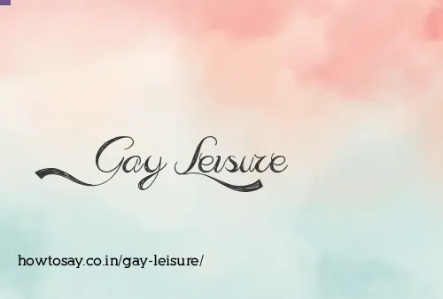 Gay Leisure