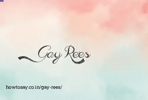 Gay Rees