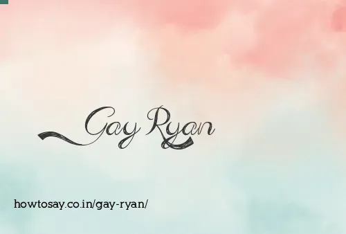 Gay Ryan