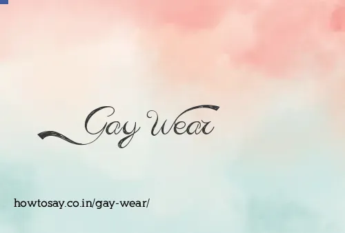 Gay Wear