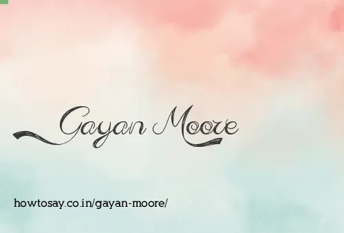 Gayan Moore