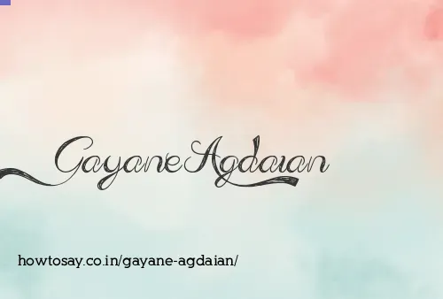 Gayane Agdaian