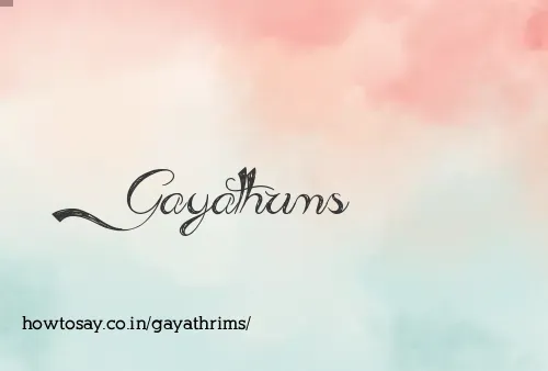 Gayathrims