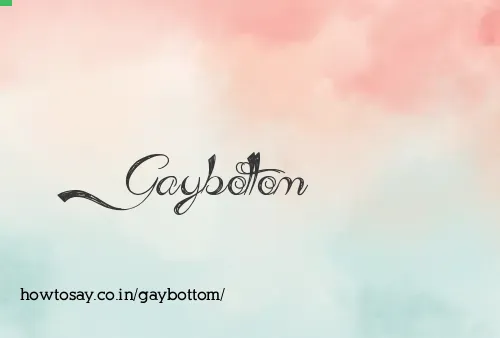 Gaybottom