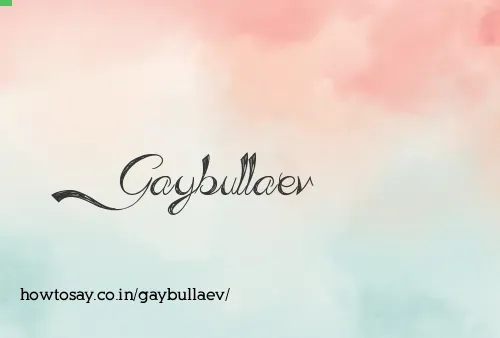 Gaybullaev