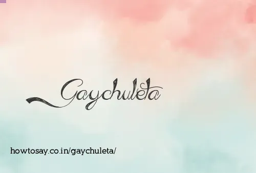 Gaychuleta